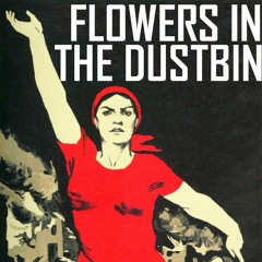 Flowers In The Dustbin