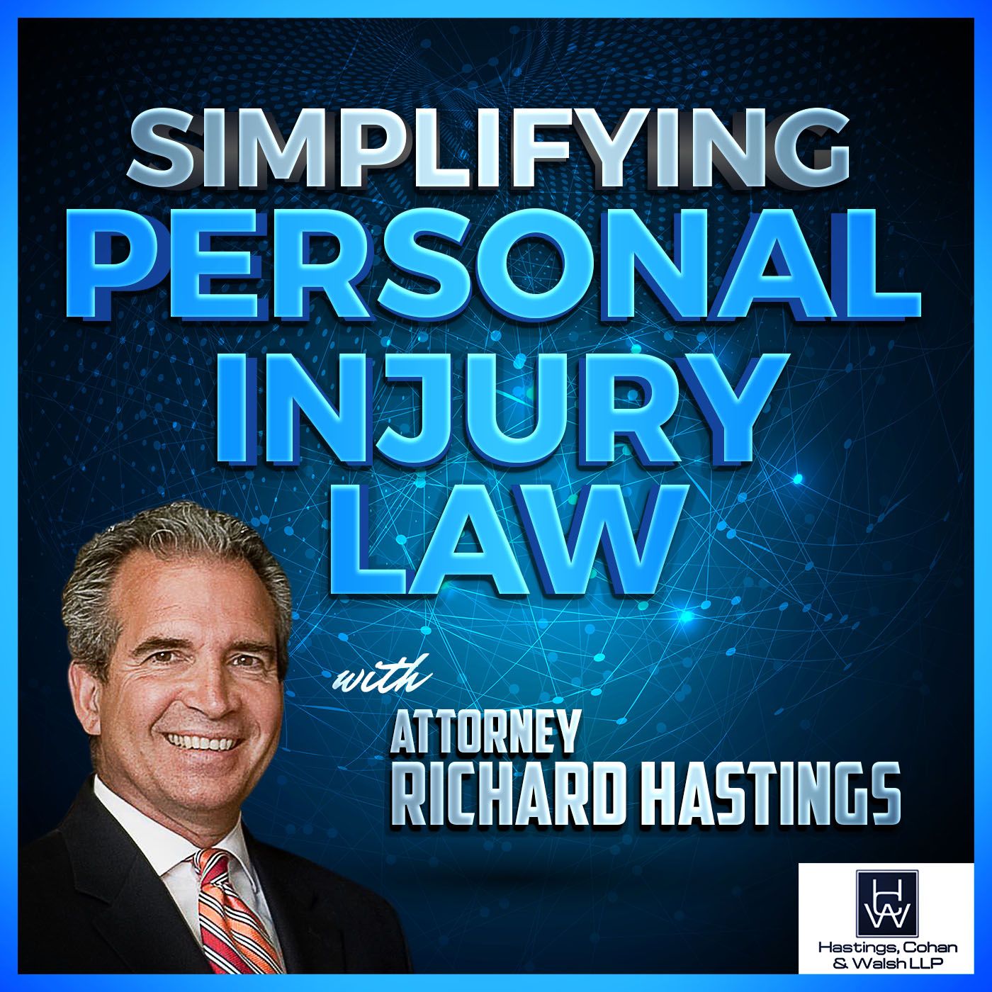 Connecticut Personal Injury Lawyer Podcast - Richard Hastings