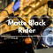 Matte Black Rider