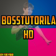 BossTutorila HD