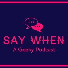 Say When Episode 45 Zs S Justice League By Say When A Geeky Podcast