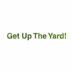 Get Up The Yard podcast