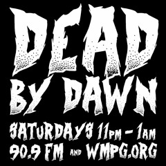Dead By Dawn WMPG