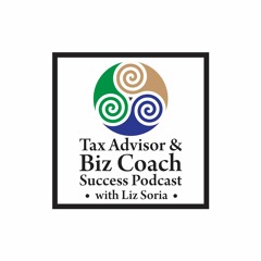 Tax Advisor & Biz Coach Success Podcast