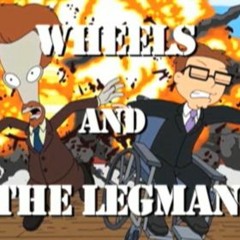 Wheel$ &nd the Leggman