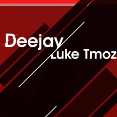 DeejayLukeTmoZ