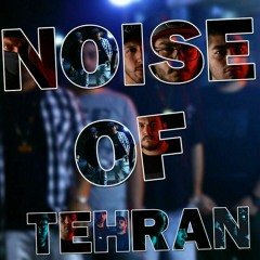 Noise Of Tehran