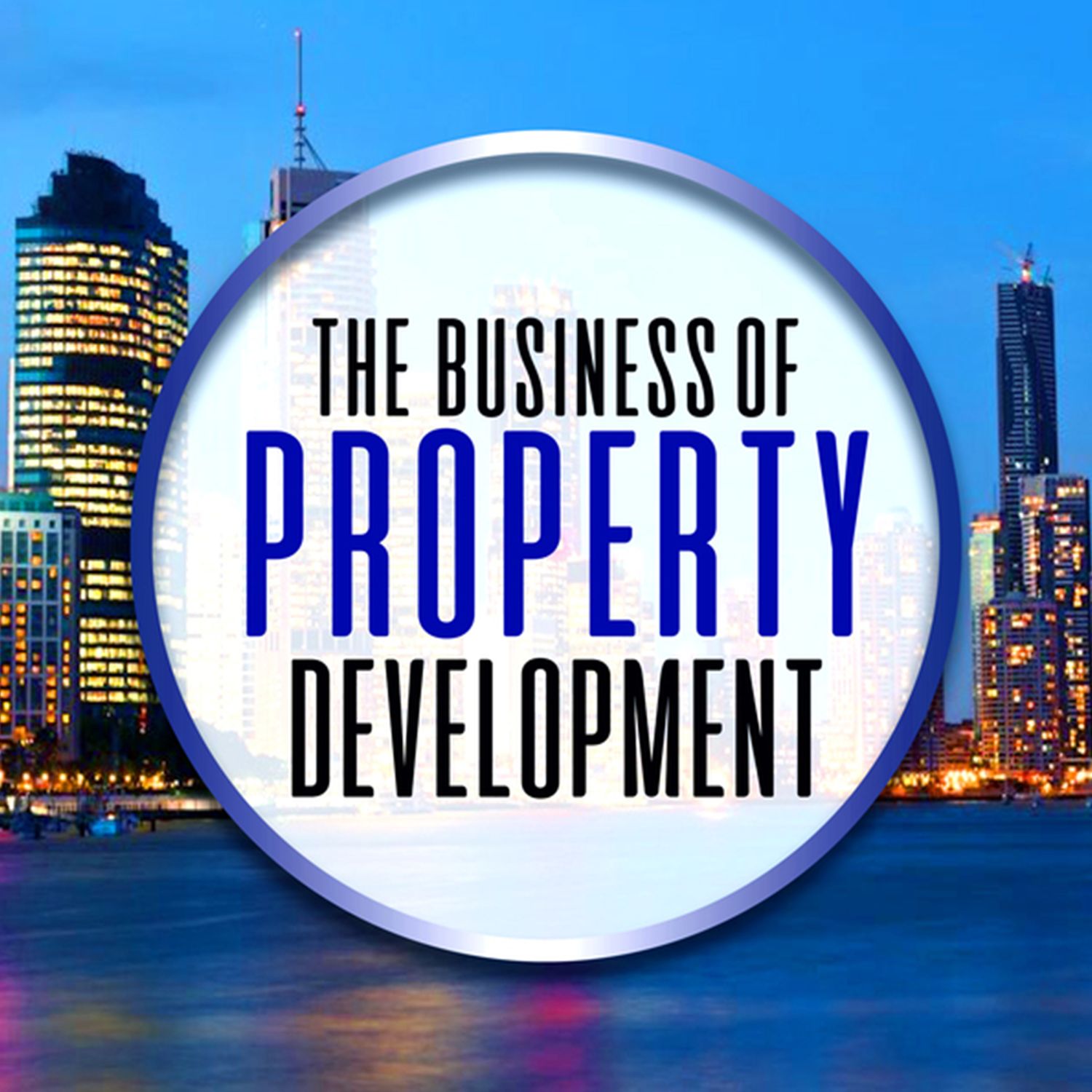 The Business of Property Development