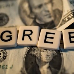 Greed