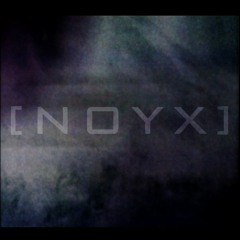 [ N O Y X ] / [NOYX-STUDIO]