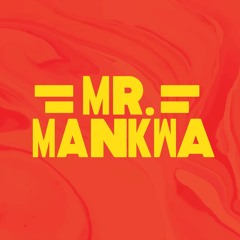 MR. MANKWA