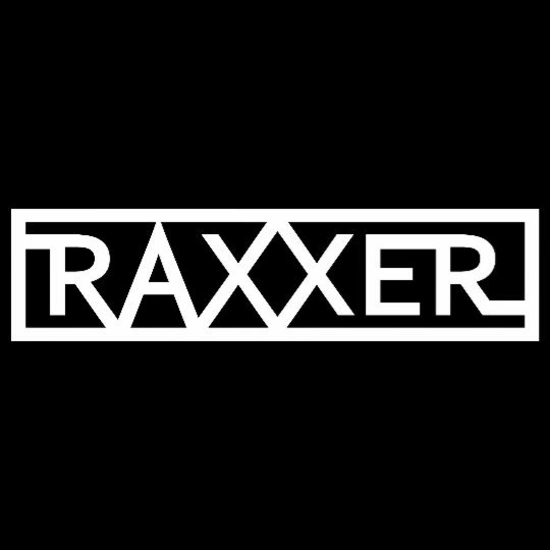 Stream RAXXER music | Listen to songs, albums, playlists for free