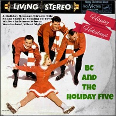 BC And The Holiday Five