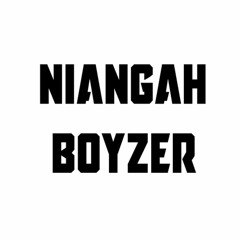 Niangah Boyzer