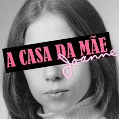 A Casa da Mãe Joanne