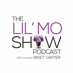 The Lil' MO Show - Podcast