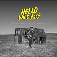 Hello Wild Face