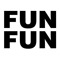 Fun Fun