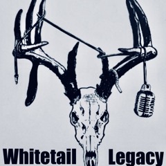 Whitetail Legacy Podcast