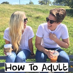 How to Adult Podcast