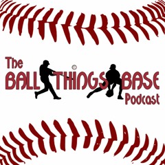 The Ball Things Base Podcast - Episode 2: Reviewing the MLB Pipeline's 2018 Top 10 Best Prospects!