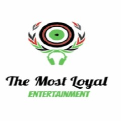 The Most Loyal Entertainment