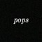 pops