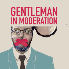 Gentleman In Moderation