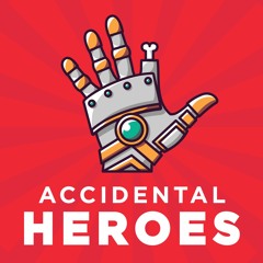 Accidental Heroes