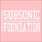 Subsonic Foundation Records