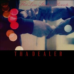 Tha Dealer