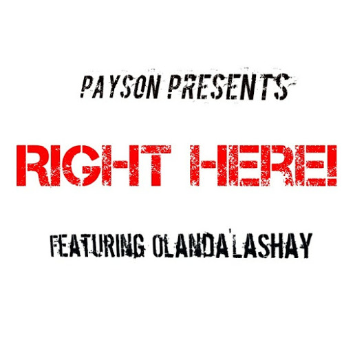 Right Here Ft. Olanda'LaShay