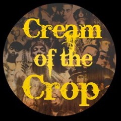 CREAM Of The Crop