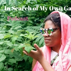 In Search of My Own Gardens Podcast