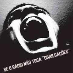 Se O Rádio Não Toca '' Divulgações''
