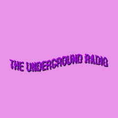 THE UNDERGROUND RADIO