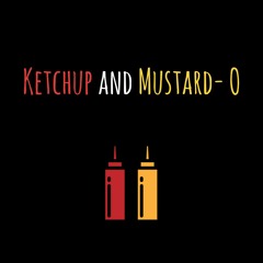 Ketchup and Mustard-O!