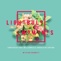 Lightbulb Moments