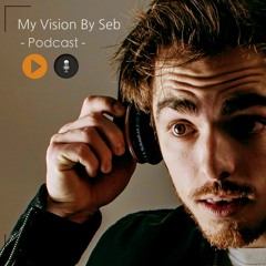 My Vision By Seb