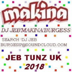 DJ JEB  MAKINA BURGESS