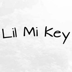 Lil Mi Key