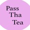 passthatea