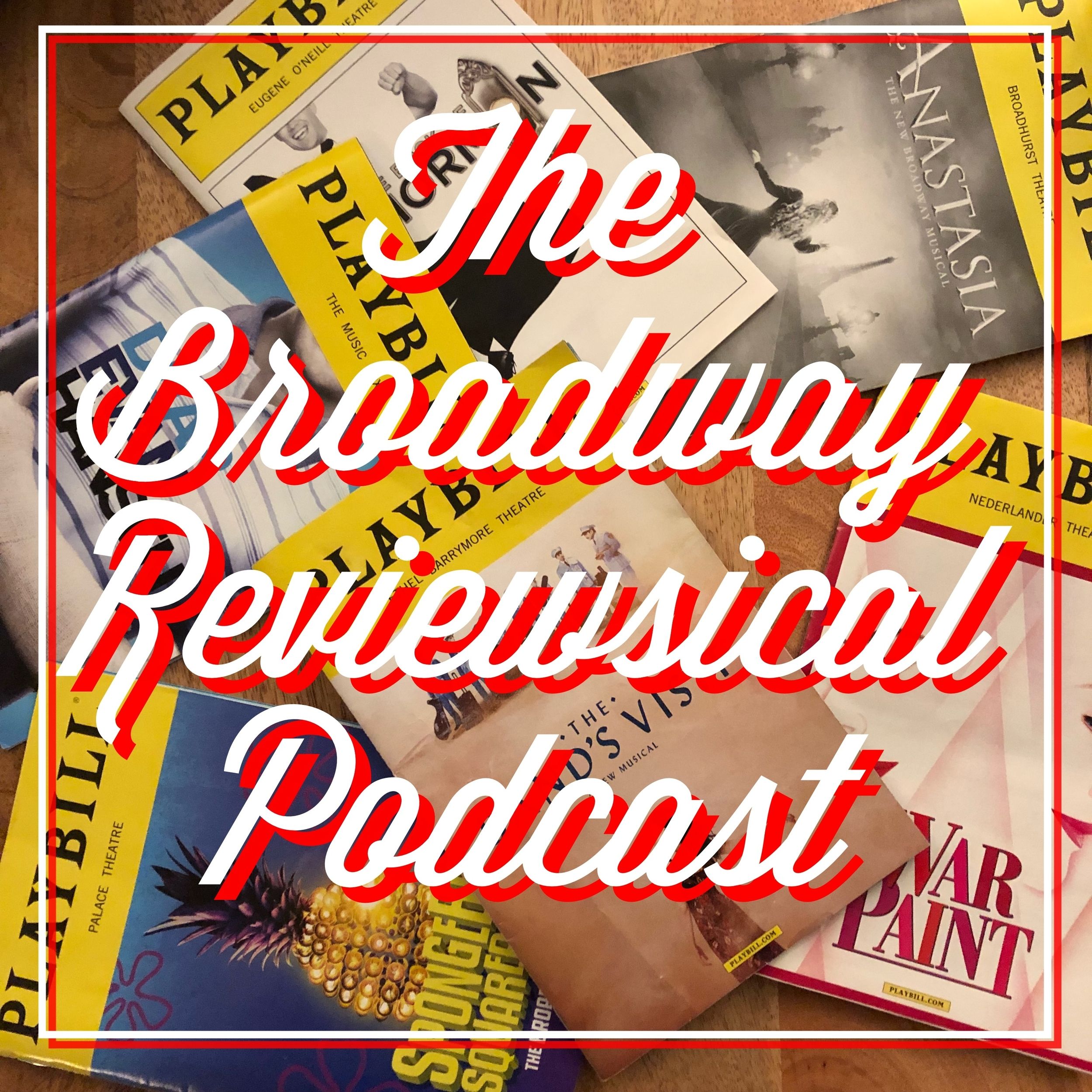 The Broadway Reviewsical Podcast