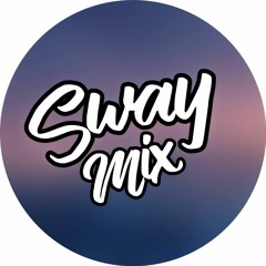 Sway Mix