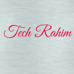 Tech Rahim