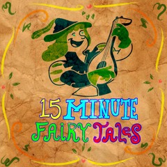 15 Minute Fairy Tales
