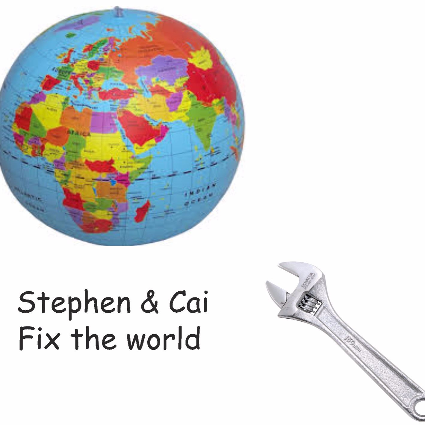 Stephen and Cai Fix the World