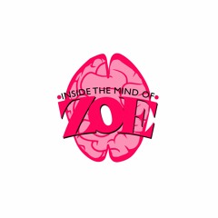 Inside The Mind Of Zoe
