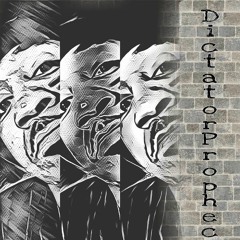 DictatorProphecy