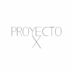 Proyecto X
